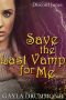 [Discord Jones 03] • Save the Last Vamp for Me